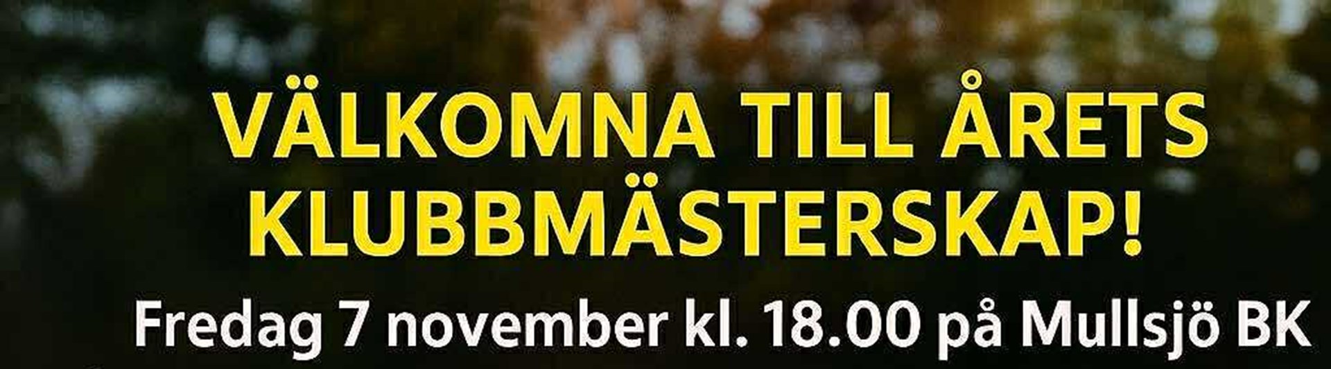 Affisch där det står information gällande Mullsjö brukshundklubbs mästerskap