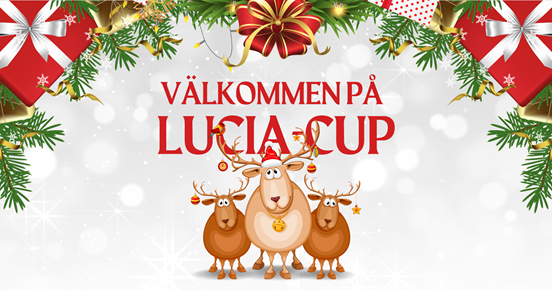 Välkommen på Lucia-Cup!