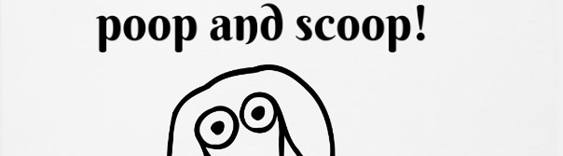 Poop and scoop