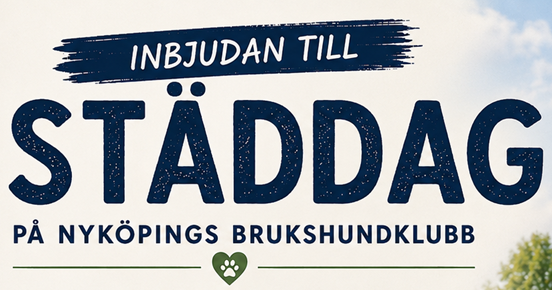 Inbjudan till städdag den 18 oktober 2026 på Nyköpings Brukshundklubb klockan 10 till 14. Vi bjuder på grillad korv. Medtag gärna lämpliga verktyg.